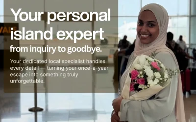 Your personal island expert from inquiry to goodbye